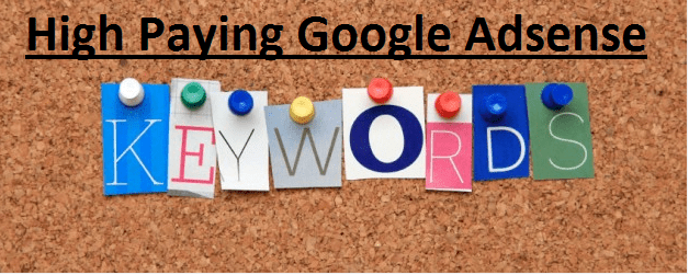 high paying google adsense keywords