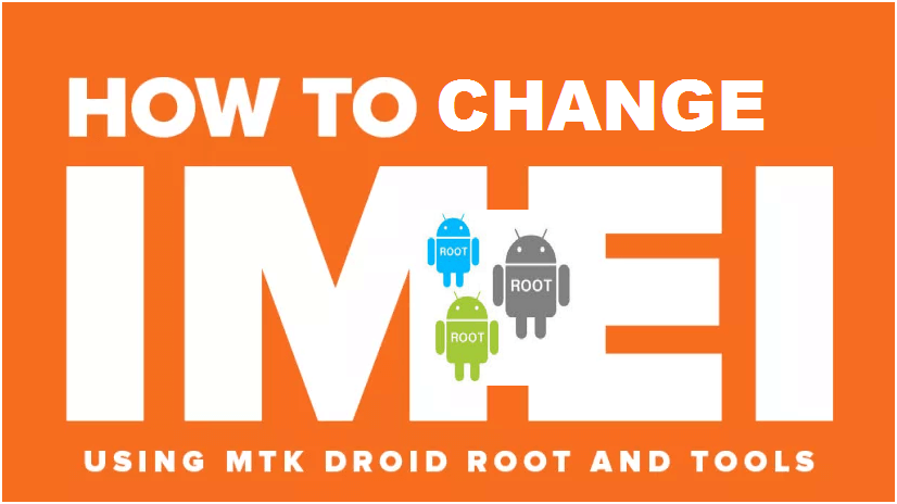 change imei,change android imei,repair android phone imei,change imei number
