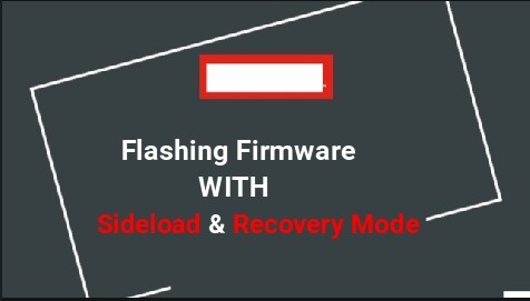 Flash Firmware With Sideload
