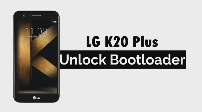 Unlock Bootloder On LG K20 Plus