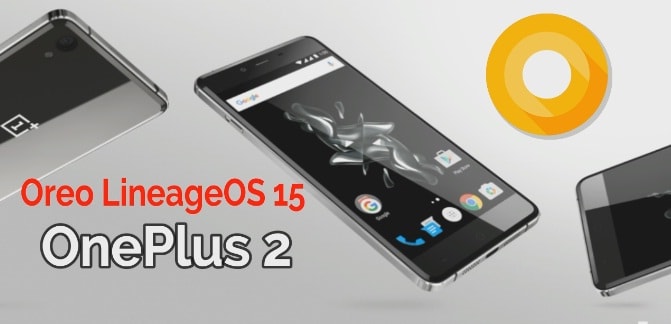 Oreo LineageOS 15 For OnePlus 2