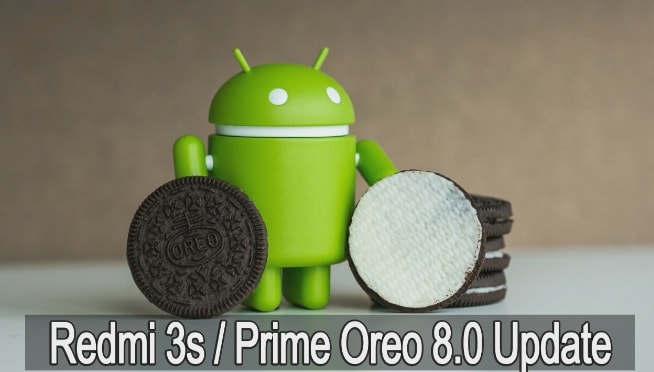 Update Redmi 3S Prime To Android 8.0 Oreo