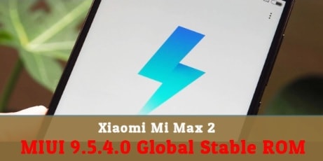 Xiaomi Mi Max 2 MIUI 9.5.4.0 Global Stable ROM