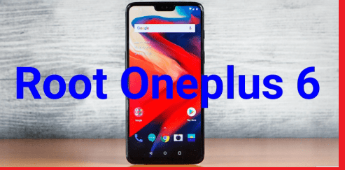 Root OnePlus 6 Without Pc