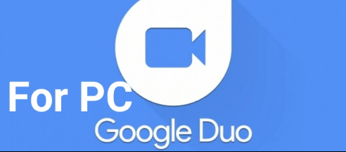 Google Duo For Pc
