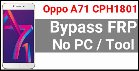 Oppo A71 FRP Bypass without Pc