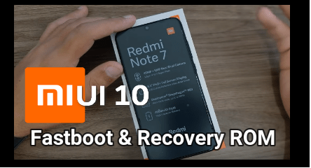 Redmi Note 7 Pro MIUI 10 Global Stable v10.2.7.0 Fastboot ROM