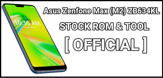 Asus ZenFone Max Plus M2 Flash File