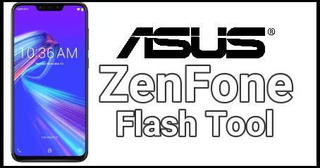 Asus Zenfone Flash Tool