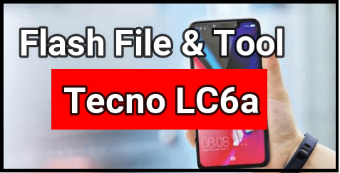 Tecno LC6a Flash File