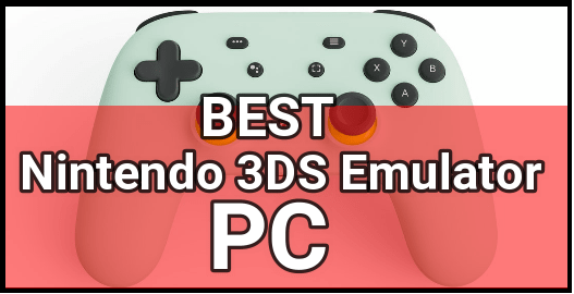 Nintendo 3DS Emulator Pc – Best 3DS Emulator For PC List - Sector