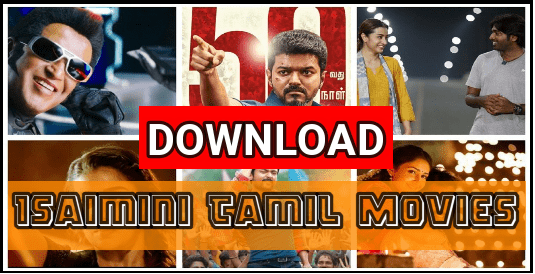 Tamil Movies Download - Isaimini movies - 99Media Sector