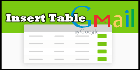 Insert Table In Gmail