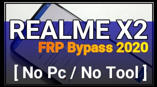 Realme X2 Frp Bypass Without Pc 2020