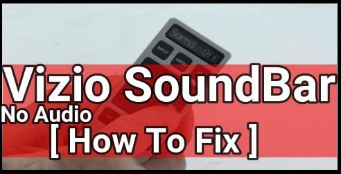 Fix No Sound From Vizio Sound Bar