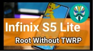 Root Infinix S5 Lite Without TWRP