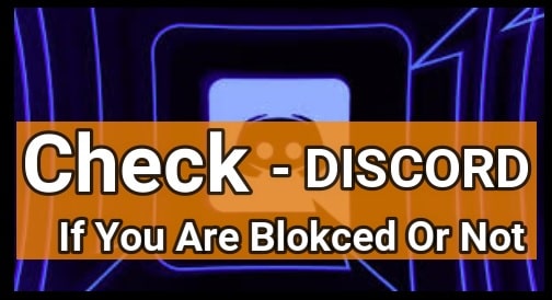 Someone Blocked You On Discord