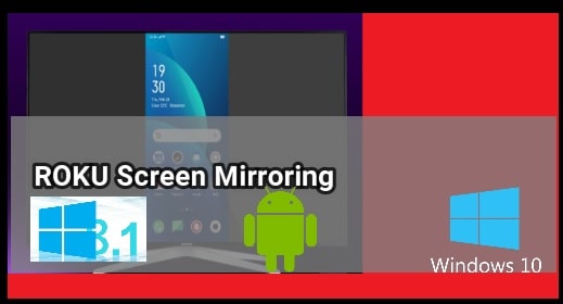 ROKU Screen Mirroring