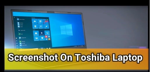 How To Screenshot on Toshiba laptop