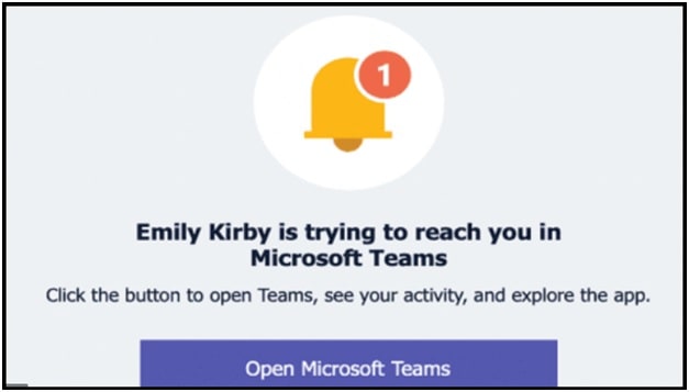 Emily Kirby Is Trying To Reach You In Microsoft Teams