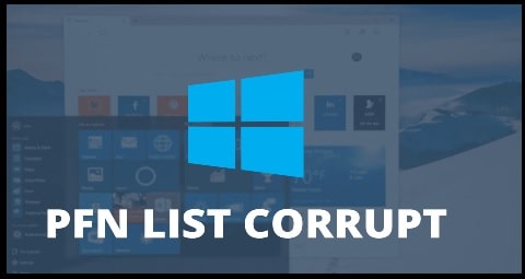 PFN LIST CORRUPT Blue Screen Windows 10