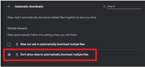 Don’t allow sites to automatically download multiple files