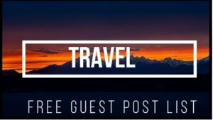 Travel Guest Posting Sites