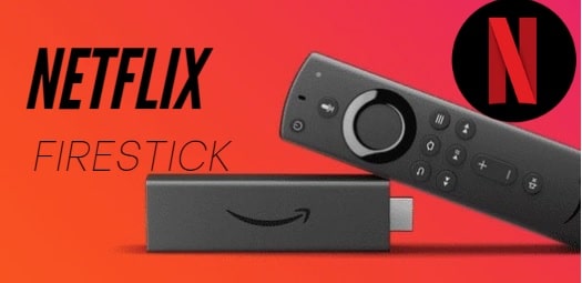 Install Netflix On Firestick